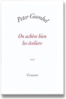 Livre On achève bien les écoliers écrit par Peter Gumbel